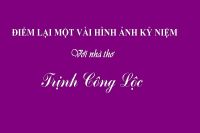 KỶ NIỆM VỚI NHÀ THƠ TRỊNH CÔNG LỘC