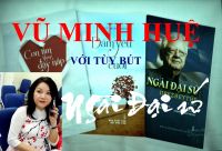 VŨ MINH HUỆ VỚI NGÀI ĐẠI SỨ